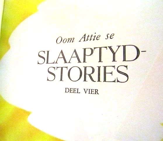 Oom Attie se Slaaptyd Stories-2de Uitgawe Volume Vier-Oorspronklik van 1926 Hierdie is Druk van 1964