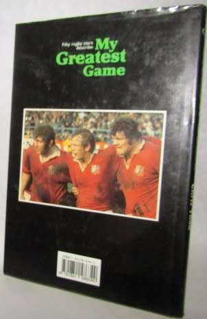 Fifty Rugby Stars Describe:  My Greatest Game