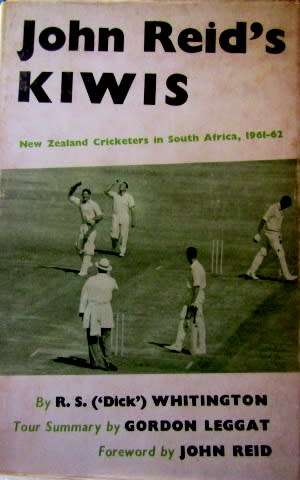 John Reid`s Kiwis by Dick Whitington - Tour to South Africa