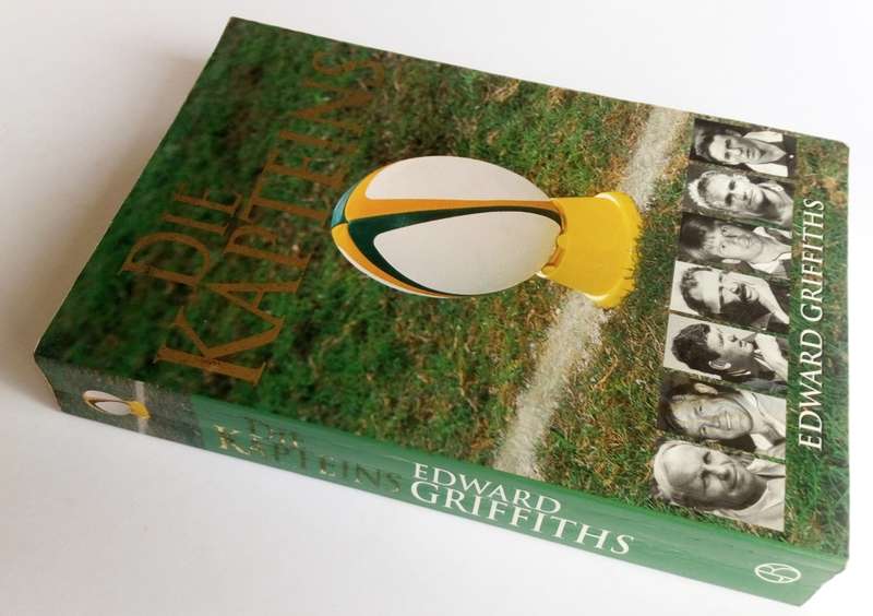 Die Kapteins, by Edward Griffiths. Published by Jonathan Ball Uitgewers, 2001