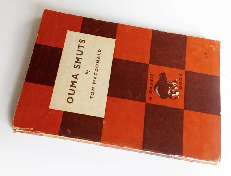 Ouma Smuts, by Tom MacDonald. Published by Dassie Books, 1954.