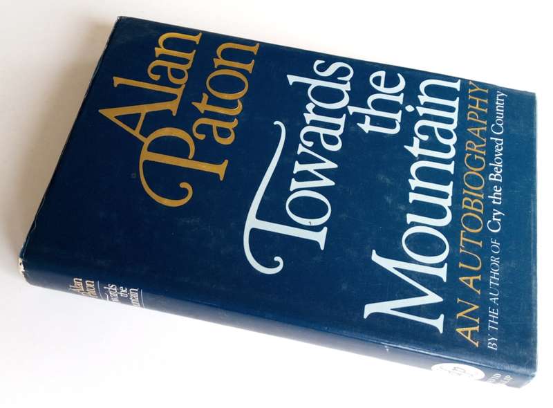 Towards the Mountain. An Autobiography, by Alan Paton. Published by David Philip, 1980