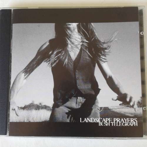 Landscape Prayers - Bush Telegraph (1997)