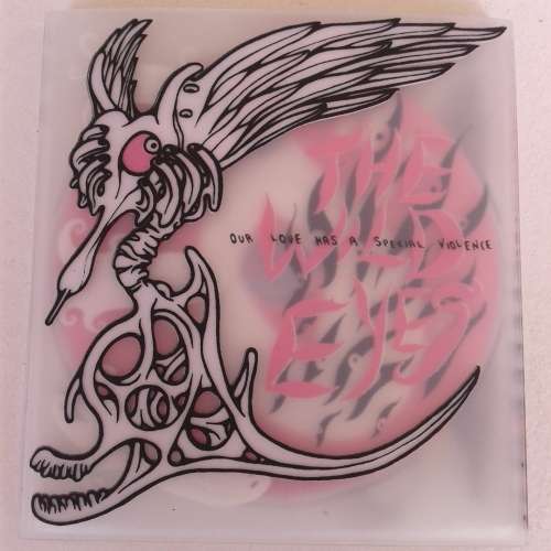 The Wild Eyes - Our Love Has A Special Violence [Ltd Ed] (2005)  [D]