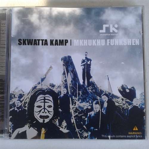Skwatta Kamp - Mkhukhu Funkshen (2003)     *NEW, sealed