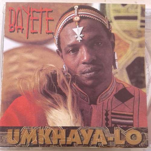 Bayete - Umkhaya-Lo (1995)