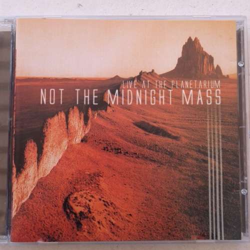 Not The Midnight Mass - Live At The Planetarium (2002)