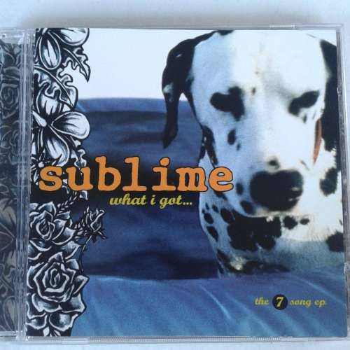 Sublime - What I Got... : The 7 Song EP [Import] (1997)