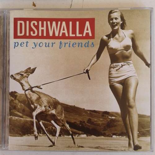 Dishwalla - Pet Your Friends (1995)