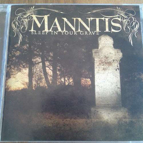Manntis - Sleep In Your Grave (2005)