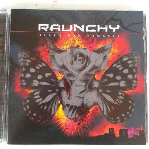 Raunchy - Death Pop Romance (2006) *Hardcore