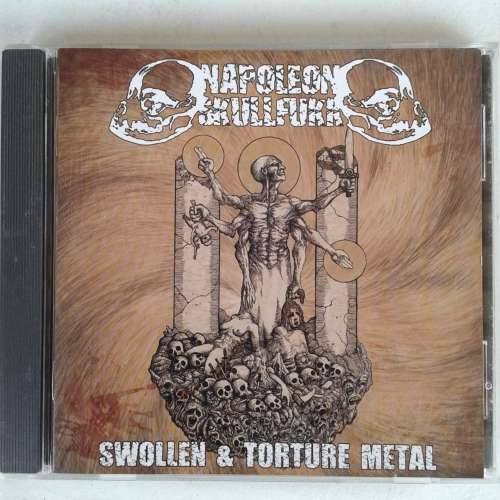 Napoleon Skullfukk - Swollen and Torture Metal (2011) *Death Metal