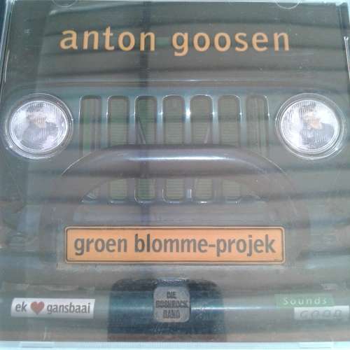 Anton Goosen - Groen Blomme-Projek (2005)