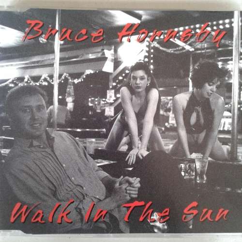Bruce Hornsby - Walk In The Sun (CD single) (U.S. release) (1995)