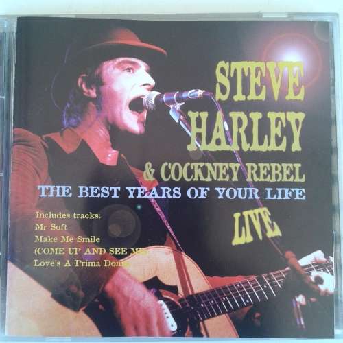 Steve Harley and Cockney Rebel - The Best Years Of Your Life: Live (CD)