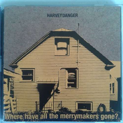 Harvey Danger - Where Have All The Merrymakers Gone? (1998)
