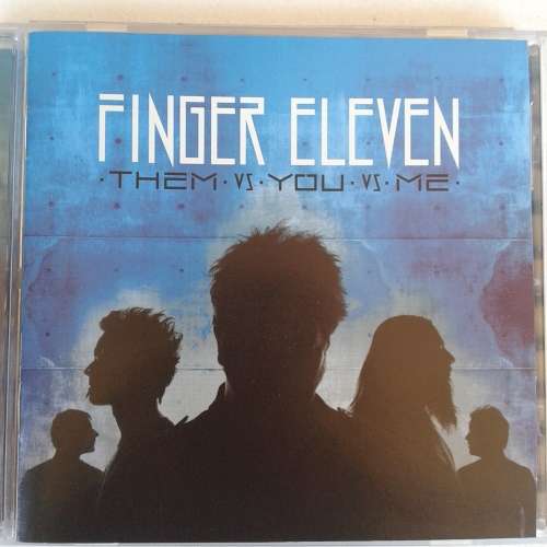 Finger Eleven - Them Vs. You Vs. Me (2007)