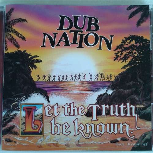 Dub Nation - Let The Truth Be Known (1998) *Dub/Reggae