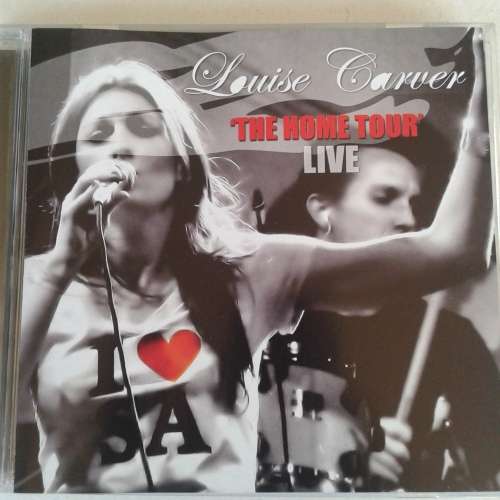 Louise Carver - `The Home Tour` Live (2009)