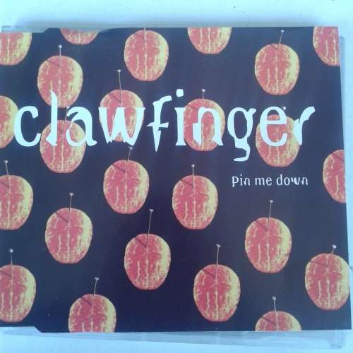 Clawfinger - Pin Me Down (CD single) (1995)