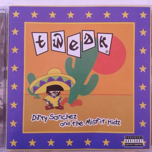 Tweak - Dirty Sanchez And The Misfit Kidz (2003)