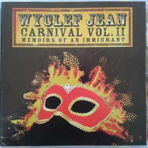 Wyclef Jean - Carnival Vol. II... Memories Of An Immigrant (2007)