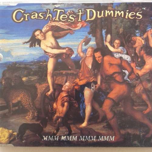 Crash Test Dummies - Mmm Mmm Mmm Mmm  (CD single) [Import] (1993)