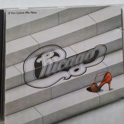 Chicago - If You Leave Me Now (1983/re1991)