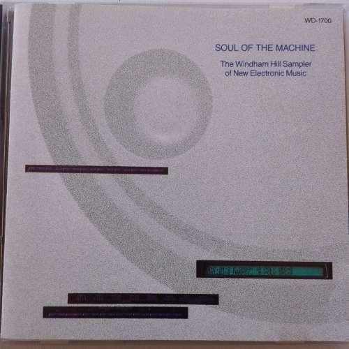 Soul Of The Machine - The Windham Hill Sampler Of New Electronic Music - Various Artists (1987)