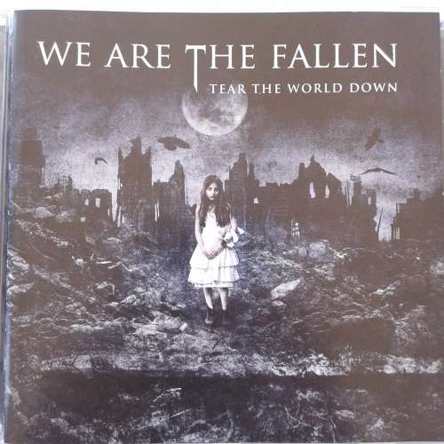 We Are The Fallen - Tear The World Down (2010)
