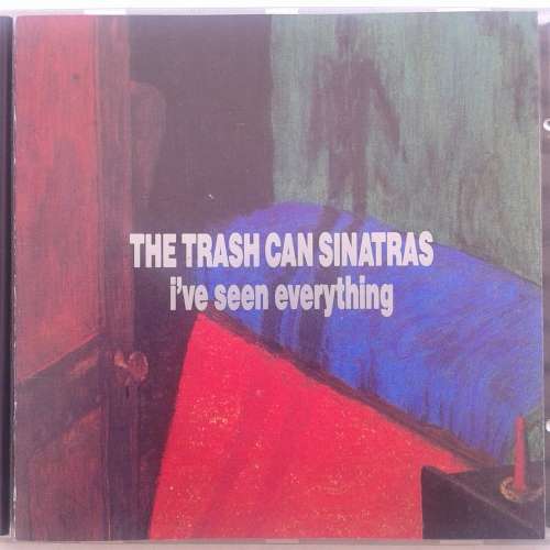 The Trash Can Sinatras - I`ve Seen Everything (1993) [D]