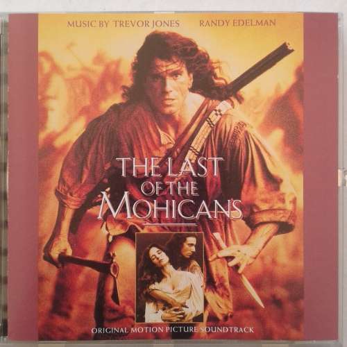 The Last Of The Mohicans (Original Motion Picture Soundtrack) - Trevor Jones/Randy Edelman (1992)