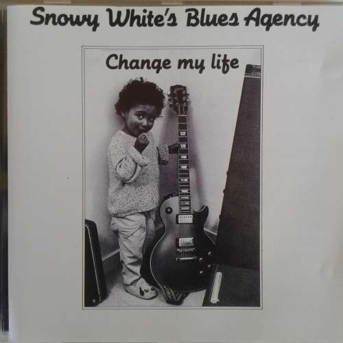 Snowy White`s Blues Agency - Change My Life [Import] (1989)