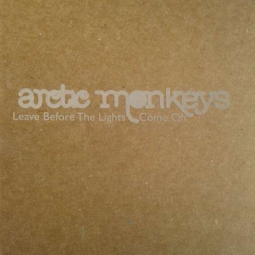 Arctic Monkeys - Leave Before The Lights Come On (CD single) (2006)