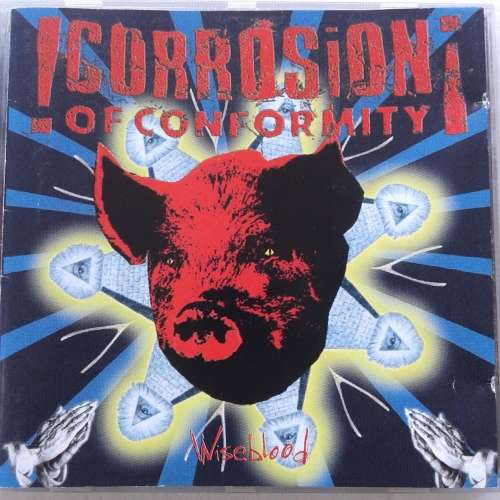 Corrosion Of Conformity - Wiseblood (1996)