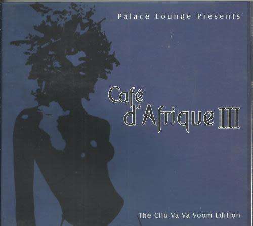 Palace Lounge Presents Café d`Afrique III - Various Artists (2006)