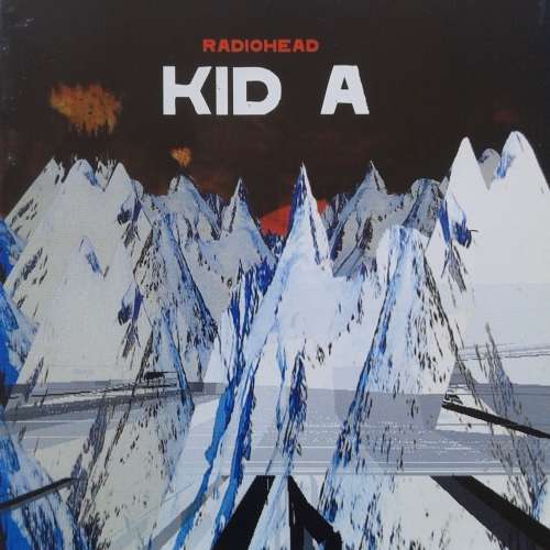 Radiohead - Kid A (2000)