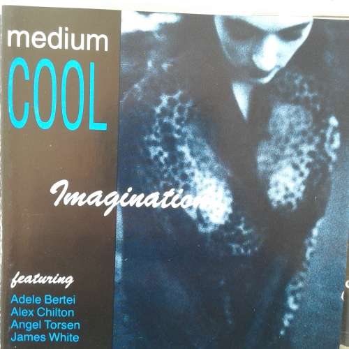 Medium Cool - Imagination (1993)