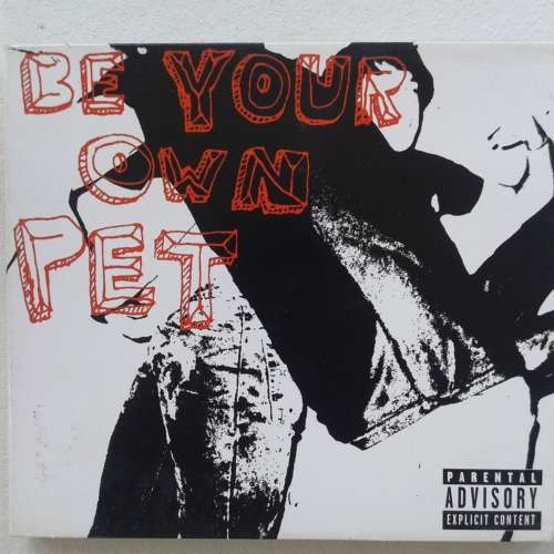 Be Your Own Pet - Be Your Own Pet (2006) (Punk)