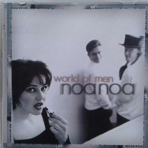 Noa Noa - World Of Men (1996)