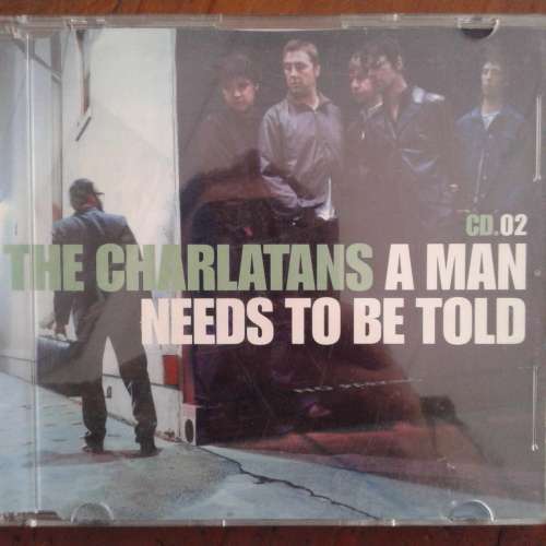 The Charlatans - A Man Needs To Be Told (CD single) (2001)