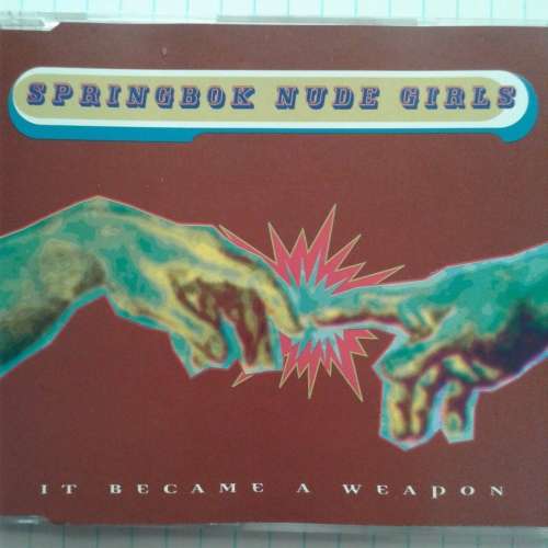 Springbok Nude Girls - It Became A Weapon (1996)