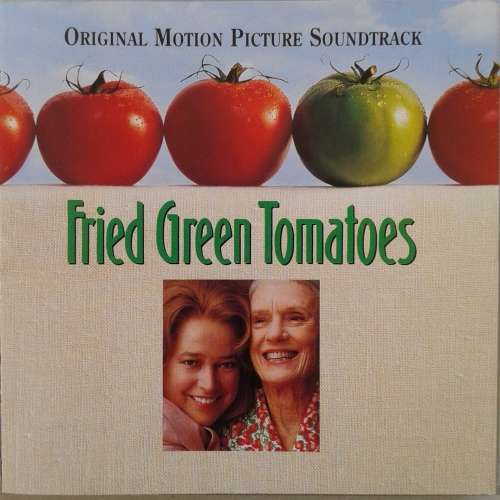 Fried Green Tomatoes - Original Soundtrack (1992)