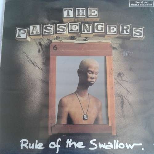 The Passengers (Feat. Neill Solomon) - Rule Of The Swallow (VINYL, SA press) NEW, sealed.