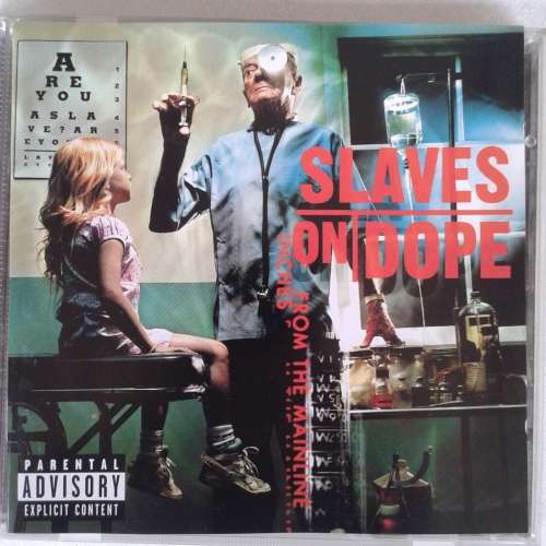 Slaves On Dope - Inches From The Mainline (2000)