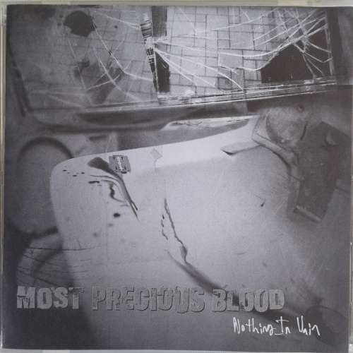 Most Precious Blood - Nothing In Vain (2001)