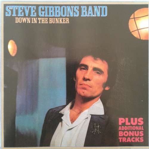 Steve Gibbons Band - Down In The Bunker [Import] (1990) *Classic Rock/Blues