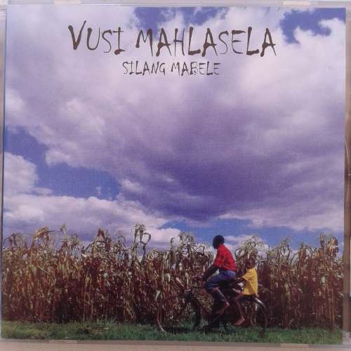 Vusi Mahlasela - Silang Mabele (1997)