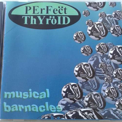 Perfect Thyroid - Musical Barnacles (1997)   *Reggae/Ska/Rock