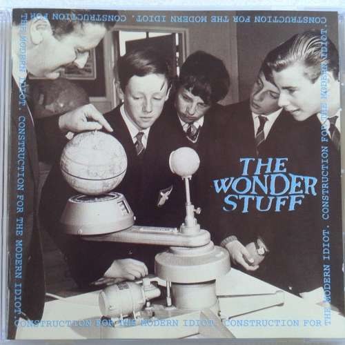 The Wonder Stuff - Construction For The Modern Idiot [Import] (1993)